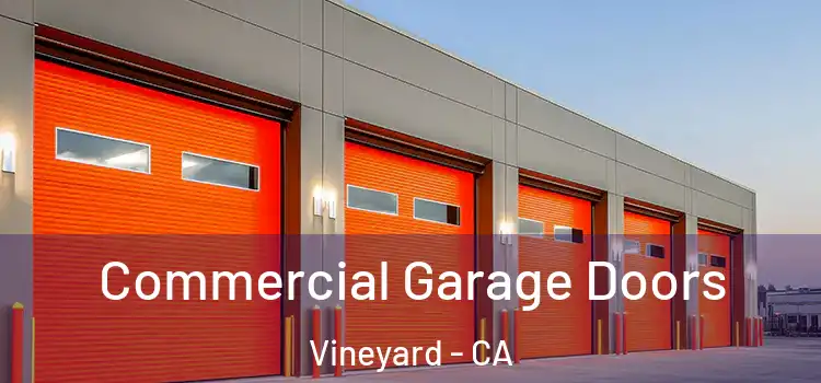  Commercial Garage Doors Vineyard - CA
